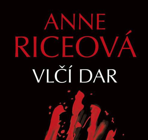 Anne Riceová: Vlčí dar