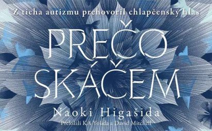 Naoki Higašida: Prečo skáčem