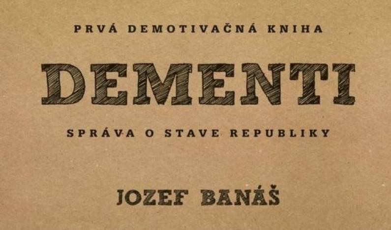 Pikantné Dementi od Jozefa Banáša