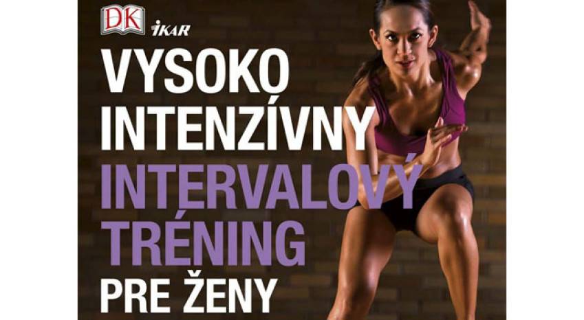 Ako vám pomôže vysokointenzívny intervalový tréning?