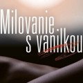 Petra Hederová: Milovanie s vanilkou