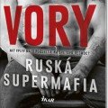 Vory. Ruská supermafia