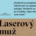 Severský doku-triler Laserový muž