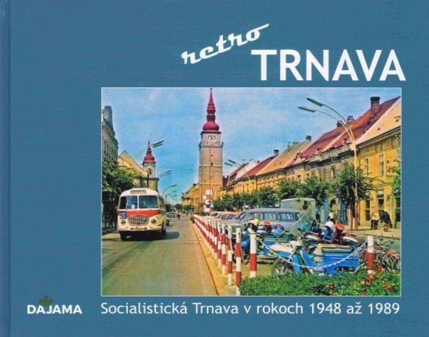 Retro Trnava – ako vyzerala kedysi?