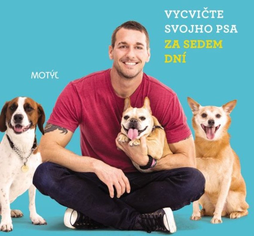 Vycvičte svojho psa za sedem dní Vycvičte svojho psa za sedem dní