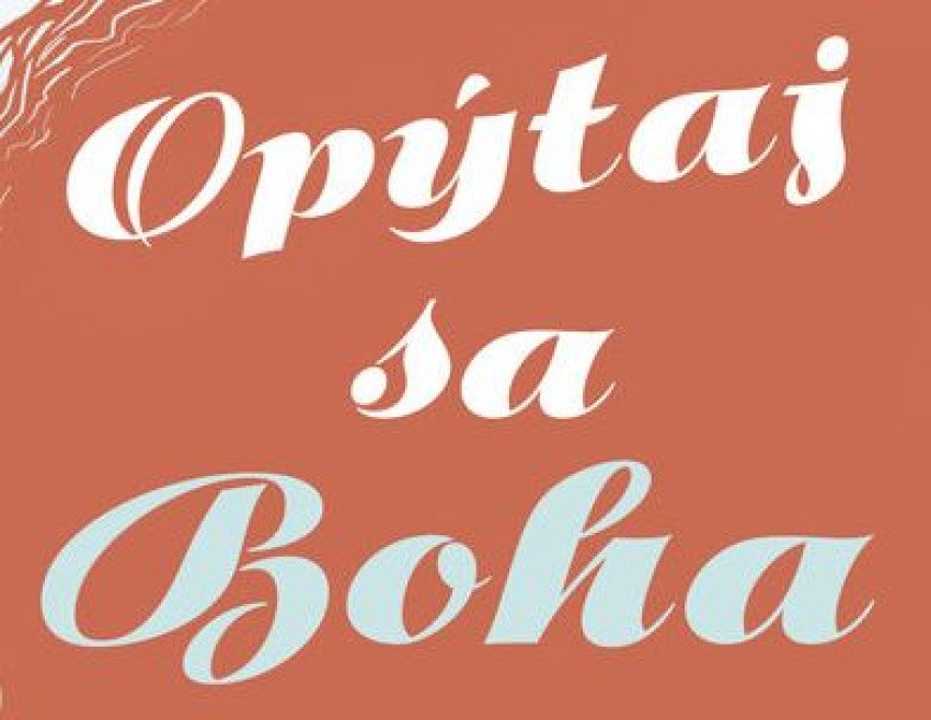 Opýtaj sa Boha