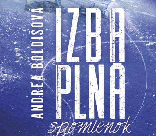 Andrea Boldišová: Izba plná spomienok