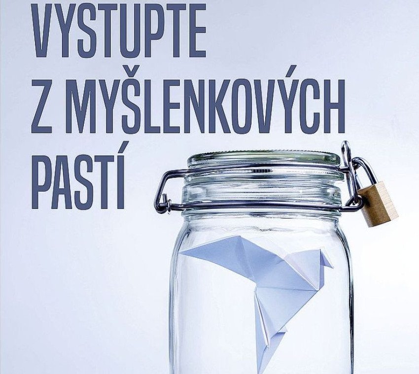 Vystúpte z myšlienkových pascí Vystúpte z myšlienkových pascí