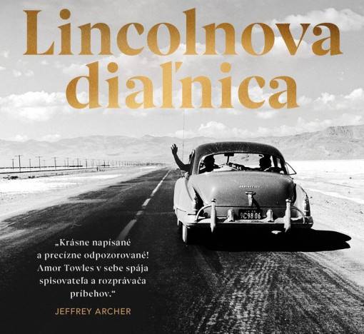Lincolnova diaľnica. Novinka od autora Džentlmena v Moskve