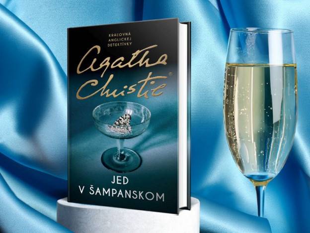 Nová Agatha Christie po prvý raz v slovenčine. Jed v šampanskom