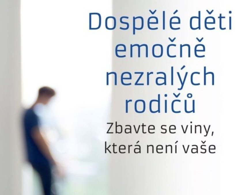 Dospelé deti emočne nezrelých rodičov