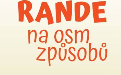 Rande na osem spôsobov