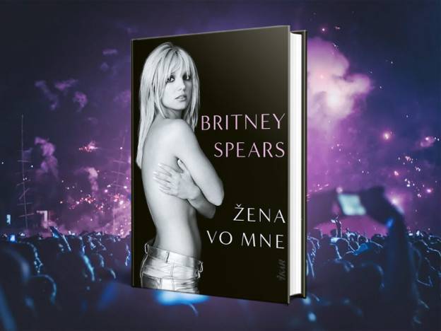 Žena vo mne. Šokujúci a úprimný životopis Britney Spears