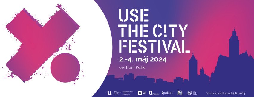 Festival USE THE C!TY Festival USE THE C!TY