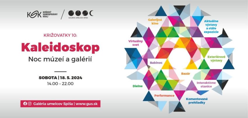 Noc múzeí a galérií 2024 / Križovatky 10: KALEIDOSKOP Noc múzeí a galérií 2024 / Križovatky 10: KALEIDOSKOP