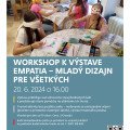 Workshop k výstave Empatia - Mladý dizajn pre všetkých