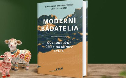 Vyberte sa za dobrodružstvom na našej planéte. Sú tu Moderní bádatelia