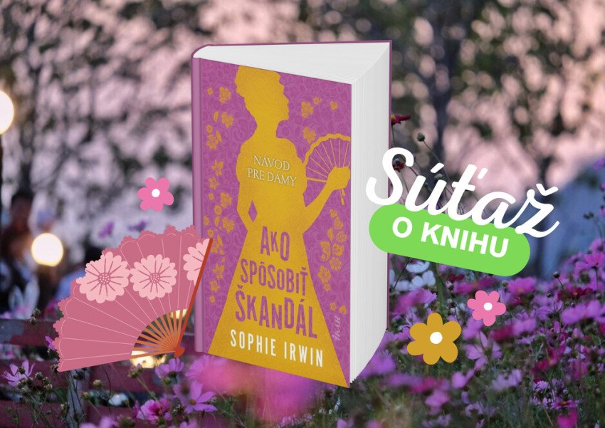 Návod pre dámy, Ako spôsobiť škandál Návod pre dámy, Ako spôsobiť škandál