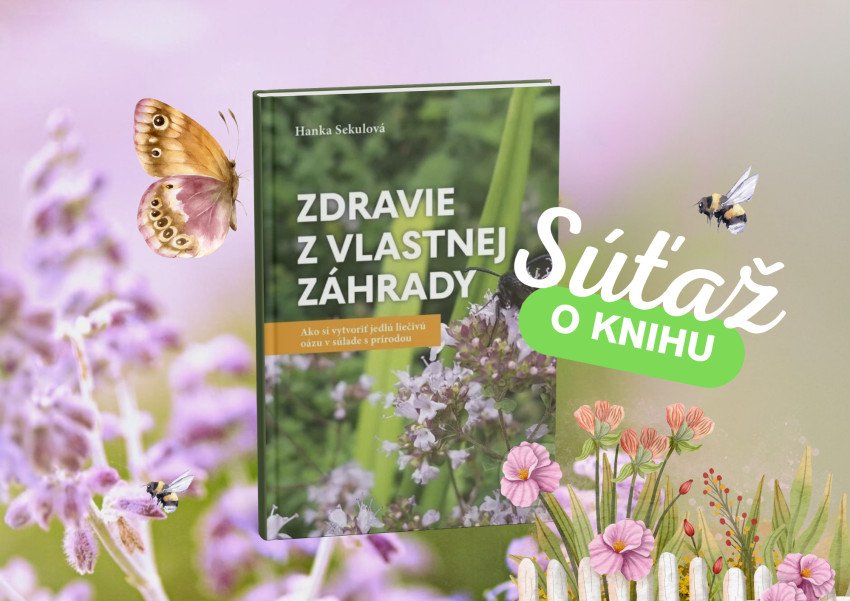 Zdravie z vlastnej záhrady