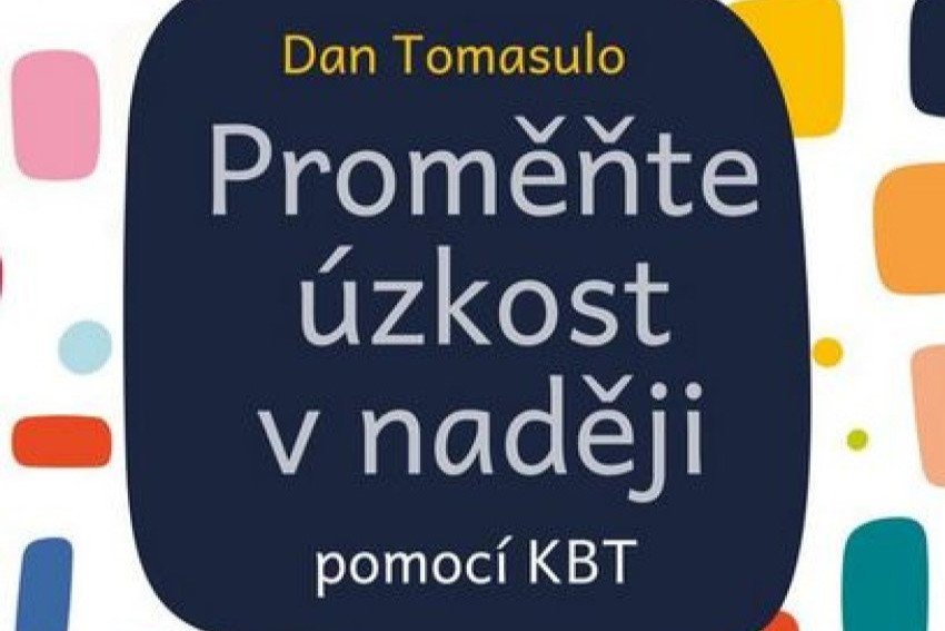 Premeňte úzkosť v nádej
