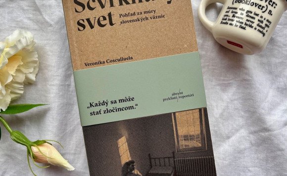 Scvrknutý svet. Pohľad za múry slovenských väzníc