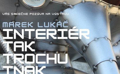 Marek Lukáč: Interiér tak trochu inak