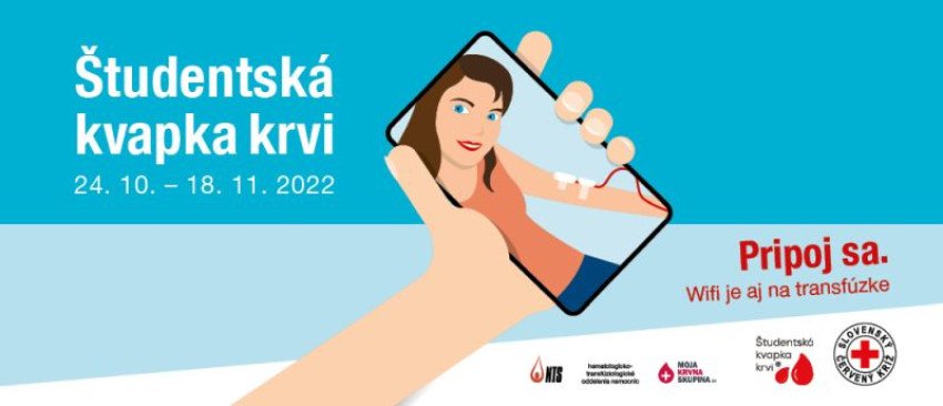 ŠTUDENTSKÁ KVAPKA KRVI 2022. PRIPOJTE SA ŠTUDENTSKÁ KVAPKA KRVI 2022. PRIPOJTE SA