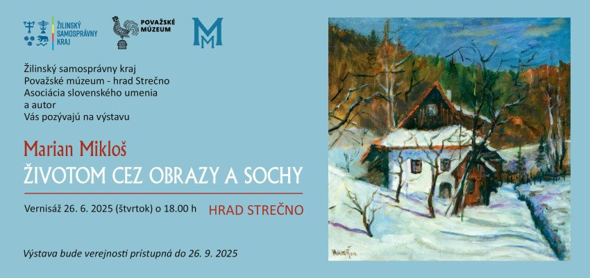 Životom cez obrazy a sochy prejdú návštevníci hradu Strečno Životom cez obrazy a sochy prejdú návštevníci hradu Strečno