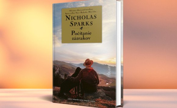 Jediný okamih môže zmeniť všetko... Nicholas Sparks a Počítanie zázrakov