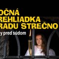 Nočná prehliadka hradu Strečno predstaví Ženy pred súdom