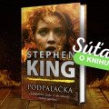 Stephen King - Podpaľačka. Zakázaný experiment? Pravda o tajnom projekte