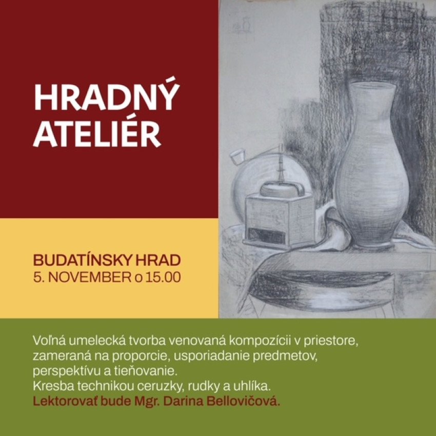 Hradný ateliér na Budatínskom hrade Hradný ateliér na Budatínskom hrade