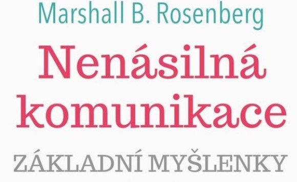 Nenásilná komunikácia - základné myšlienky