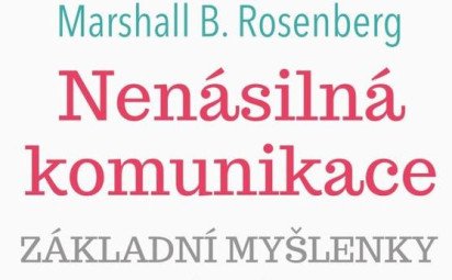 Nenásilná komunikácia - základné myšlienky