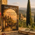 Toskánska maliarka je príbeh o odvahe zmeniť život a nájsť samú seba