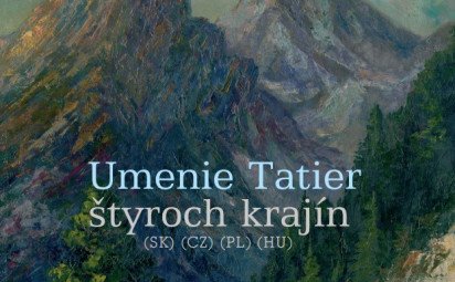Slávnostné uvedenie publikácie Umenie Tatier štyroch krajín