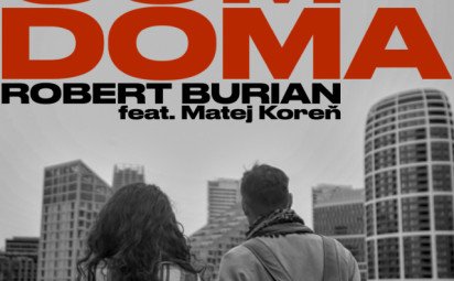 Robert Burian predstavuje novú skladbu „Som doma“ s Matejom Koreňom