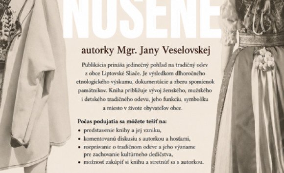 Sliačanmi nosené – tradičné odievanie v Liptovských Sliačoch Liptovské Sliače, 19. júla 2026