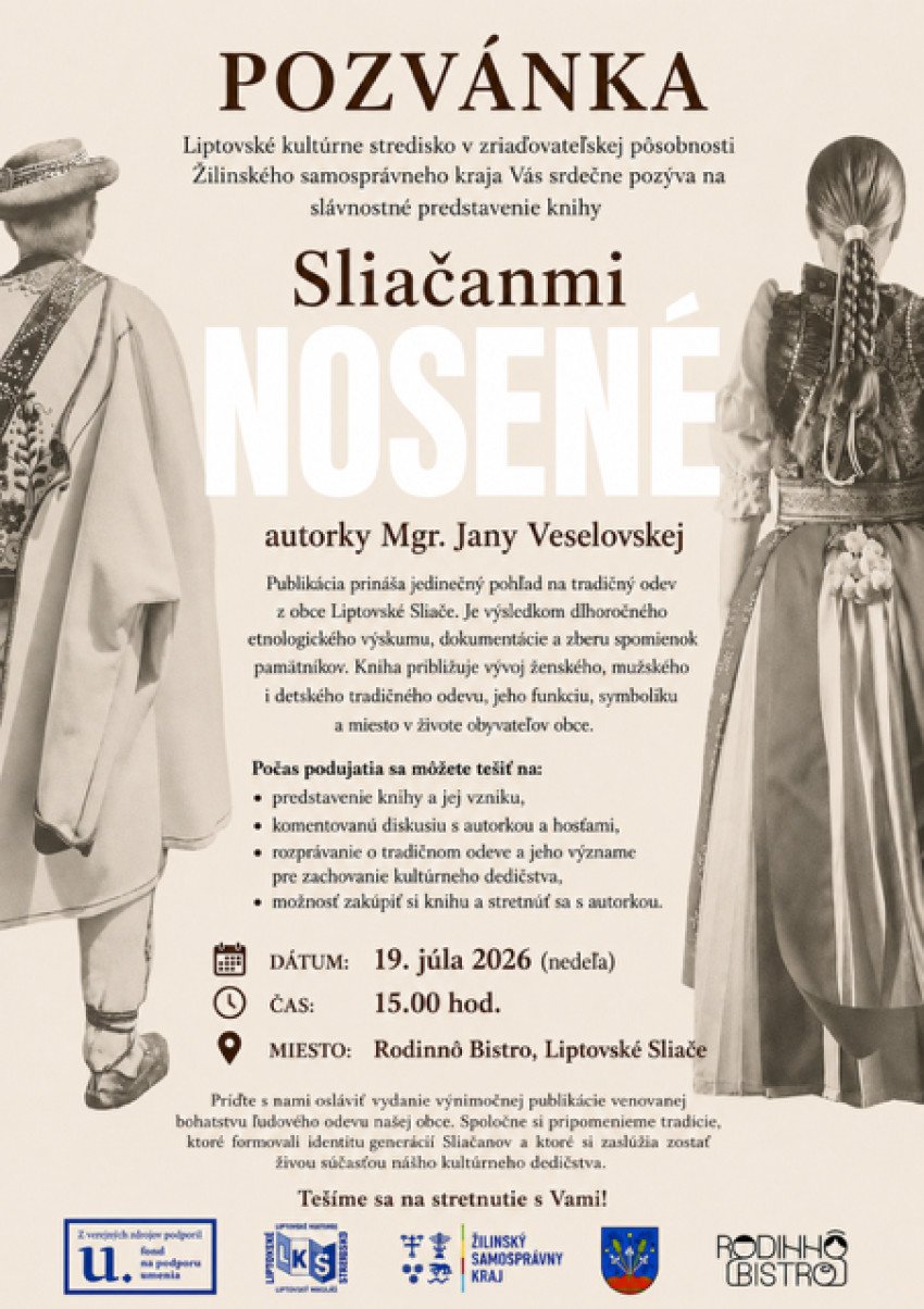 Sliačanmi nosené – tradičné odievanie v Liptovských Sliačoch Liptovské Sliače, 19. júla 2026