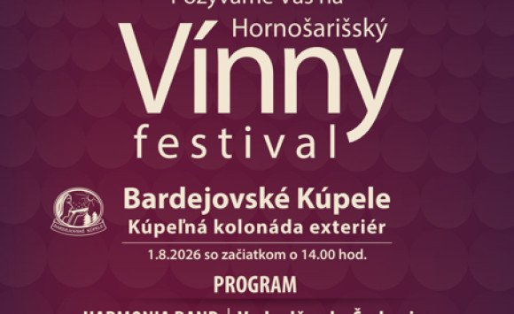 Dobré víno a hudba pozývajú do Bardejovských Kúpeľov Hornošarišský vínny festival má už 13 rokov