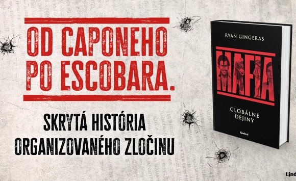 Od Al Caponeho po Pabla Escobara. Mafia, ktorá neovládala iba podsvetie