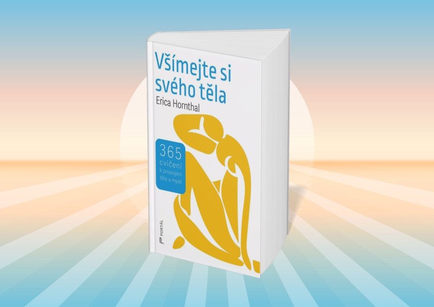 Všímajte si svoje telo: 365 cvičení na prepojenie tela a mysle