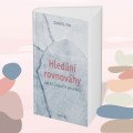 Hľadanie rovnováhy: Ako žiť s hraničnou poruchou osobnosti